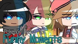 Pokemon React To Funny Moments || Gacha Club || Sheeka Shanti