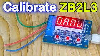 How to Calibrate ZB2L3 Battery Capacity Tester Module || Fix Error Reading Volt And Ampere