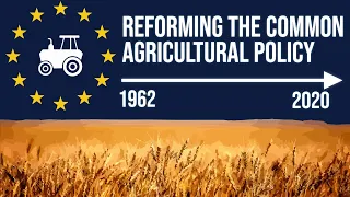 Reforming the Common Agricultural Policy