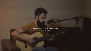 Começaria Tudo Outra Vez - Gonzaguinha (Stefano Mota)