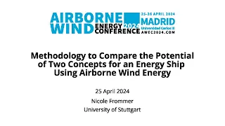 Methodology to Compare the Potential of Two Concepts for an Energy Ship Using Airborne Wind Energy