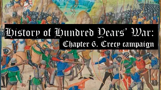 Hundred Years' War: Chapter 6. Crecy campaign (1346)