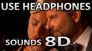 Lady Gaga, Bradley Cooper-Shallow | (8D AUDIO) | (From A Star Is Born/Live From Oscars) | SOUNDS 8D