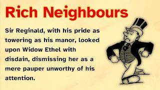 Rich Neighbors🌟 Learn & Improve English Through Story