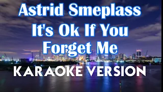 Astrid S - It's OK If You Forget Me (Karaoke/Instrumental)