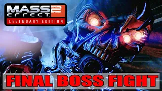 Final Boss Fight - Mass Effect 2 Legendary Edition