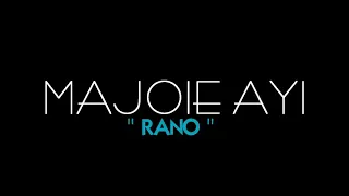 Majoie Ayi (Rano ) Official video