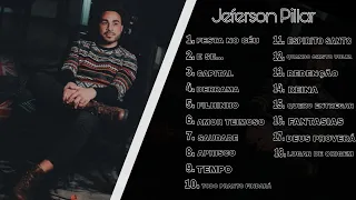 Jeferson Pillar - As Melhores Músicas