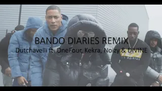 Dutchavelli ft. OneFour, Kekra, Noizy & DIVINE - Bando Diaries Remix (lyrics)