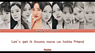 TWICE - (トゥワイス) Just be yourself Lyrics (Color coded) 中田東条