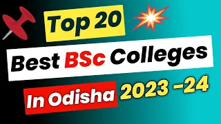 Top 20 Best BSc Government Colleges in Odisha 2023 | Best +3 Science college in odisha | #bsccollege