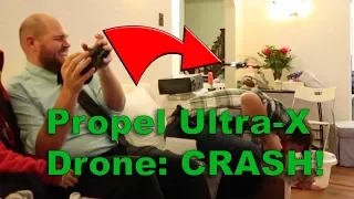 Propel Ultra X Drone CRASH: WATCH BEFORE YOU BUY!