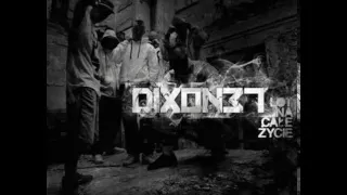 08.Dixon37 - Nie zastąpisz feat. TZWM (LNCŻ)