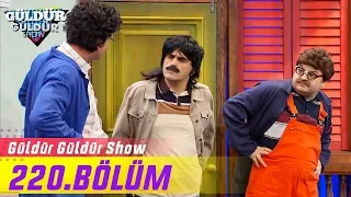 Güldür Güldür Show 220.Bölüm (Tek Parça Full HD)