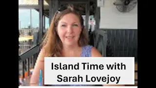 Island Time w/Sarah Lovejoy (Ep5): Doc Ford's, Dixie Fish Co, Bonita Bill's, The Whale,Santini Plaza