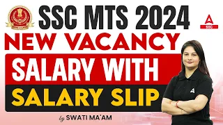 SSC MTS Vacancy 2024 | SSC MTS Salary With Salary Slip | Details by Swati Mam