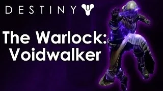 The Classes of Destiny Breakdown: Warlock - The Voidwalker (Subclass)