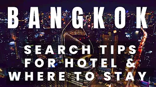 BANGKOK HOTEL search guide / tips.  Best Sukhumvit BTS stops to stay!  $11.00 USD - 200.00 per night