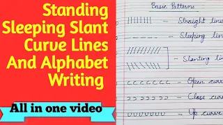 Basic Line Patterns Standing/Sleeping/ Slanting/ Curve Lines/ Alphabet writing