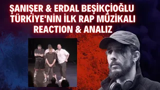 Şanışer & Erdal Beşikçioğlu & Sokrat ST & Ados & Redo - Türkiye'nin İlk Rap Müzikalı REACTION ANALIZ