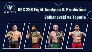 UFC 298: Volkanovski vs. Topuria - Fight Prediction & Analysis Deep Dive!