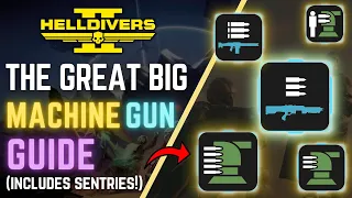 A Detailed Guide On ALL Things MACHINE GUN (+ Sentries) | Helldiver's Handbook | Helldivers 2