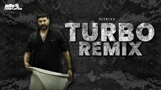 TURBO EXCLUSIVE REMIX | MAMMOOTTY | ARJUN ASHOKAN | CHRISTO XAVIER | NITRIXX