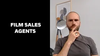 Film Sales: What is a Sales Agent and why do you need one?