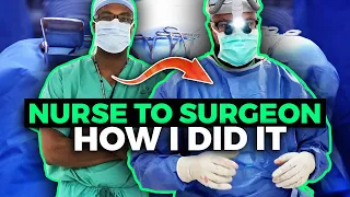 From Nurse to Orthopedic Surgeon: How I did it!