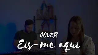 Eis-me aqui (Colo de Deus) - Isabelle Nadine | (cover)