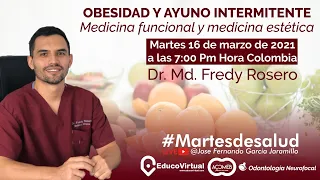 OBESIDAD Y AYUNO INTERMITENTE Medicina funcional y medicina estética // Martes de salud