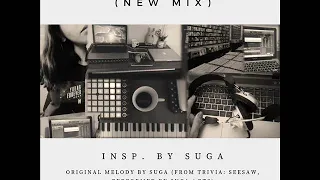 [ Insp by SUGA ]   SEESAW (new mix)