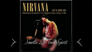 Nirvana - Smells Like Teen Spirit at Roma Palaghiacco, Rome, Italy on 02/22/1994