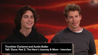 Timothée Chalamet and Austin Butler Talk ‘Dune: Part 2,’ Paul Atreides' Journey & More - Interview