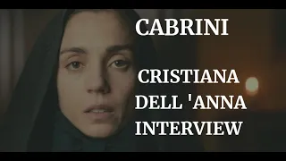 CABRINI - CRISTIANA DELL' ANNA INTERVIEW ( 2024)