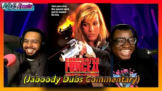 PDE Reacts | Excessive Force 2 - Commentary Highlights (Jaboody Dubs)