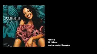 Amerie | All I Have • Instrumental Karaoke