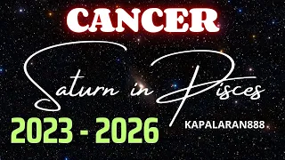 SATURN in PISCES 2023 - 2026 ♋ CANCER 3 YEARS PREDICTION #KAPALARAN888 TagalogTarot Vibrations