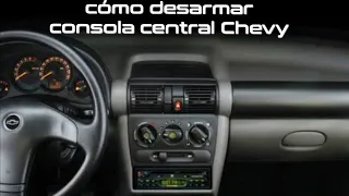 cómo desarmar consola central Chevy (sin tanto rollo)