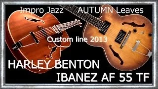 HARLEY BENTON Manhattan Standard + IBANEZ AF 55 TF Impro guitar JAZZ Jean-Luc LACHENAUD