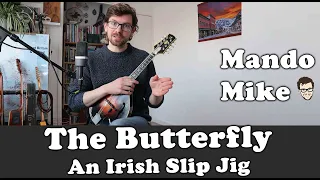 The Butterfly - An Irish Slip Jig - Mandolin Lesson (Beginner & Intermediate)