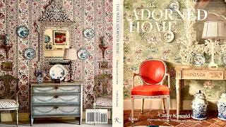 Review of: The Well Adorned Home, Making Luxury Livable by Cathy Kincaid Foreword by Bunny Williams