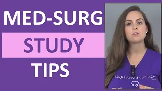 How to Study For Medical Surgical Nursing | Passing Med Surg in Nursing School