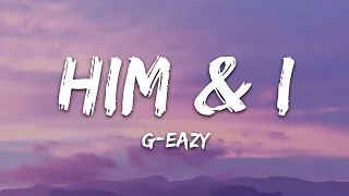 G-Eazy & Halsey - Him & I (Lyrics)