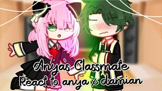 👀💖 Anya's Classmate react to anya x damian/damianya 👀💖