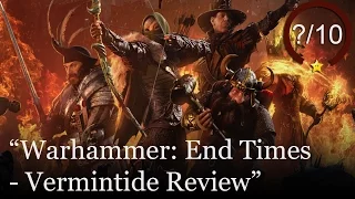 Warhammer: End Times - Vermintide Review