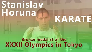 Bronze medalist of the XXXII Olympics in Tokyo. Stanislav Horuna. Karate