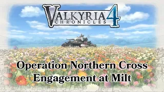 Valkyria Chronicles 4 - Prologue: Operation Northern Cross -- Engagement at Milt (A Rank)