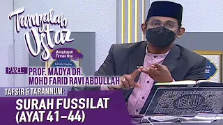 Tanyalah Ustaz (2021) | Tafsir & Tarannum - Surah Fussilat (Ayat 41-44) (Fri, Oct 29)