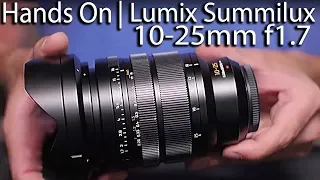 Lumix Summilux 10-25mm f1.7 | Hands On